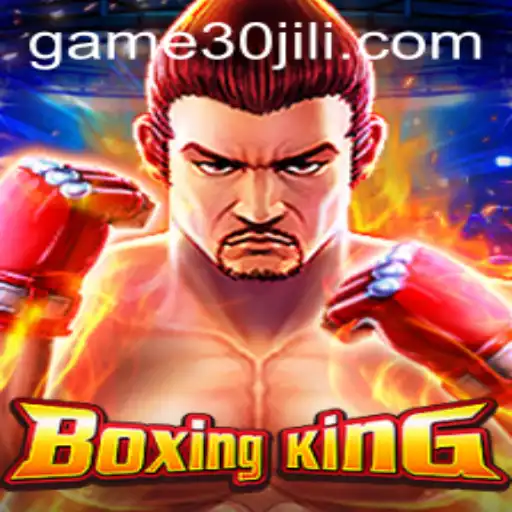 BoxingKing: An In-Depth Look at the Exciting Combat Game Featuring 30jili
